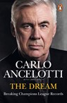 The Dream - Carlo Ancelotti - 9781529955590