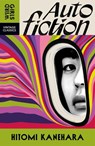 Autofiction - Hitomi Kanehara - 9781529955613