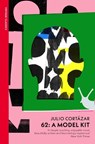 62: A Model Kit - Julio Cortazar - 9781529956849