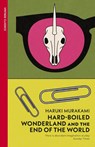 Hard-Boiled Wonderland and the End of the World - Haruki Murakami - 9781529957754