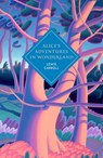 Alice's Adventures in Wonderland and Through the Looking Glass - Lewis Carroll - 9781529962215