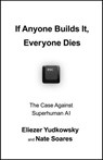 If Anyone Builds It, Everyone Dies - Eliezer Yudkowsky ; Nate Soares - 9781529964677
