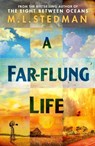 A Far-flung Life - M L Stedman - 9781529965308