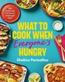 What to Cook When Everyone's Hungry - Shelina Permalloo - 9781529966435