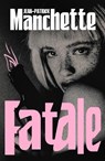Fatale - Jean-Patrick Manchette - 9781529977288
