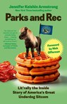 Parks and Rec - Jennifer Keishin Armstrong - 9781529977936
