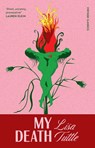 My Death - Lisa Tuttle - 9781529979015