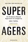 Super Agers - Eric Topol - 9781529979992
