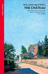 The Chateau - William Maxwell - 9781529990461