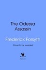 The Odessa Assassin - Frederick Forsyth ; Tony Kent - 9781529992342