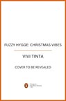 Fuzzy Hygge: Christmas Vibes - Vivi Tinta - 9781529999457