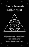 Liber Salomonis: Sepher Raziel - Tarl Warwick - 9781530049035