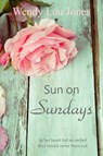 Sun on Sundays - JONES,  Wendy Lou - 9781530057887