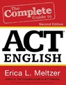 The Complete Guide to ACT English, 2nd Edition - MELTZER,  Erica L. - 9781530072804