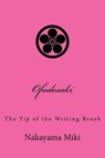 Ofudesaki: The Tip of the Writing Brush - Nakayama Miki - 9781530084050
