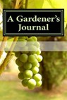 A Gardener's Journal - PERKINS,  Andrew - 9781530178391