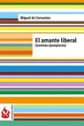 El Amante Liberal - Miguel De Cervantes - 9781530451715