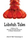 Lobstah Tales: A History of the Moby Dick/Back Eddy Restaurant in Westport, Massachusetts - John "red" Cummings - 9781530479061