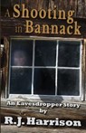 A Shooting in Bannack - R. J. Harrison - 9781530563661