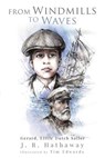 From Windmills to Waves: Gerard, Little Dutch Sailor - Tim Edwards - 9781530596799
