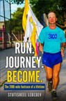 Run. Journey. Become - LEBEDEV,  Stutisheel - 9781530888184