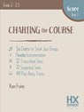 Charting the Course, Score Book 1 - Ryan Fraley - 9781530896028