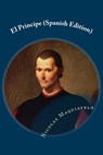 El Principe (Spanish Edition) - Nicolas Maquiavelo - 9781530970971