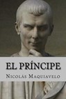 El Principe (Spanish Edition) - MAQUIAVELO,  Nicolás - 9781530978878