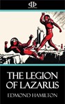 The Legion of Lazarus - Edmond Hamilton - 9781531260293
