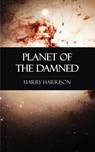 Planet of the Damned - Harry Harrison - 9781531260385
