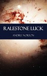 Ralestone Luck - Andre Norton - 9781531262594