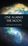 One Against the Moon - Donald Wollheim - 9781531262709