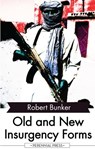 Old and New Insurgency Forms - Robert Bunker - 9781531263331
