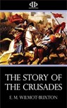 The Story of the Crusades - E. M. Wilmot-Buxton - 9781531263560