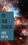 The Time Traders - Andre Norton - 9781531263881