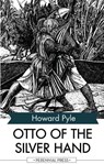 Otto of the Silver Hand - Howard Pyle - 9781531265007