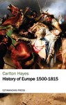 History of Europe 1500-1815 - Carlton Hayes - 9781531266998