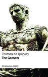 The Caesars - Thomas De Quincey - 9781531267704