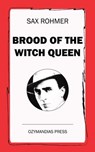 Brood of the Witch Queen - Sax Rohmer - 9781531283780