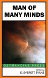 Man of Many Minds - E. Everett Evans - 9781531286163