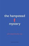 The Hampstead Mystery - John Watson ; Arthur Rees - 9781531298418
