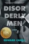 Disorderly Men - Edward Cahill - 9781531504458