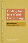 Finding God in a World Come of Age: Karl Rahner and Johann Baptist Metz - Roger Haight - 9781531505776