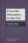 From the Monastery to the City - Roger Haight ; Alfred Pach ; Amanda Avila Kaminski - 9781531506018