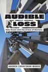 Audible Loss - Andrea Zarafshon Moore - 9781531508685