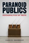 Paranoid Publics - Zahid R. Chaudhary - 9781531511869