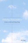 Debating Transcendence - Bin Song - 9781531512088