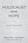 Holocaust and Hope - Geoffrey Hartman - 9781531512217