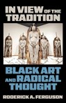 In View of the Tradition - Roderick Ferguson - 9781531513450