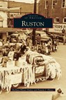 Ruston - Barbara Pfister Dailey ; Pamela J Pfister - 9781531603755